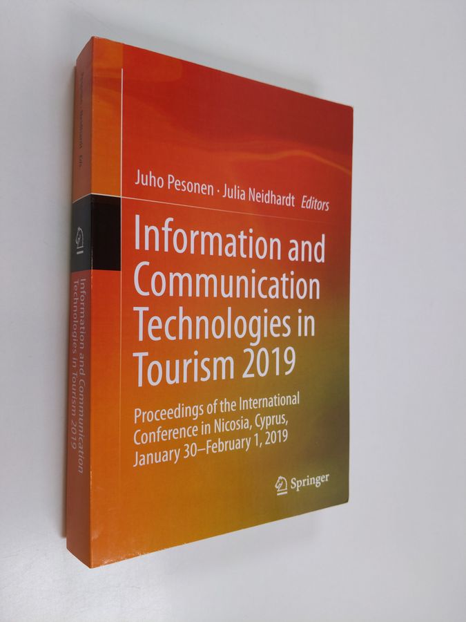 Juho Pesonen : Information and communication technologies in tourism 2019 : proceedings of the International Conference in Nicosia, Cyprus, ...