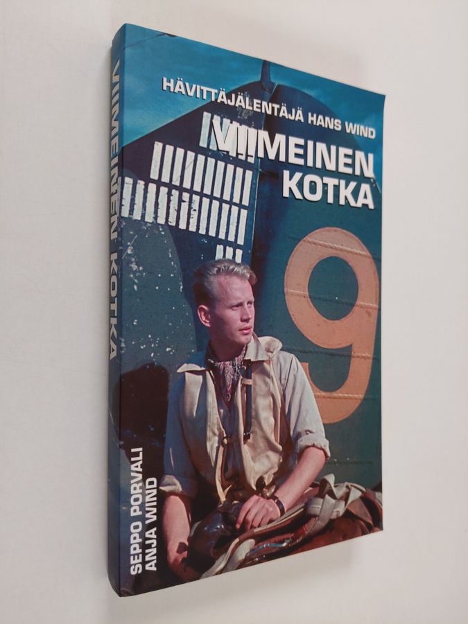 Seppo Porvali : Viimeinen kotka : hävittäjälentäjä Hans Wind