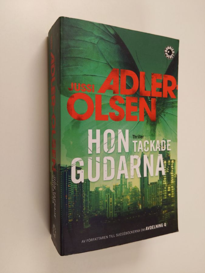 Hon tackade gudarna