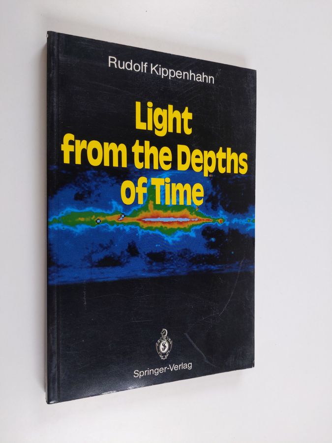 Rudolf Kippenhahn : Light from the Depths of Time
