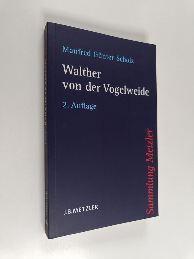 Manfred Günter Scholz : Walther von der Vogelweide