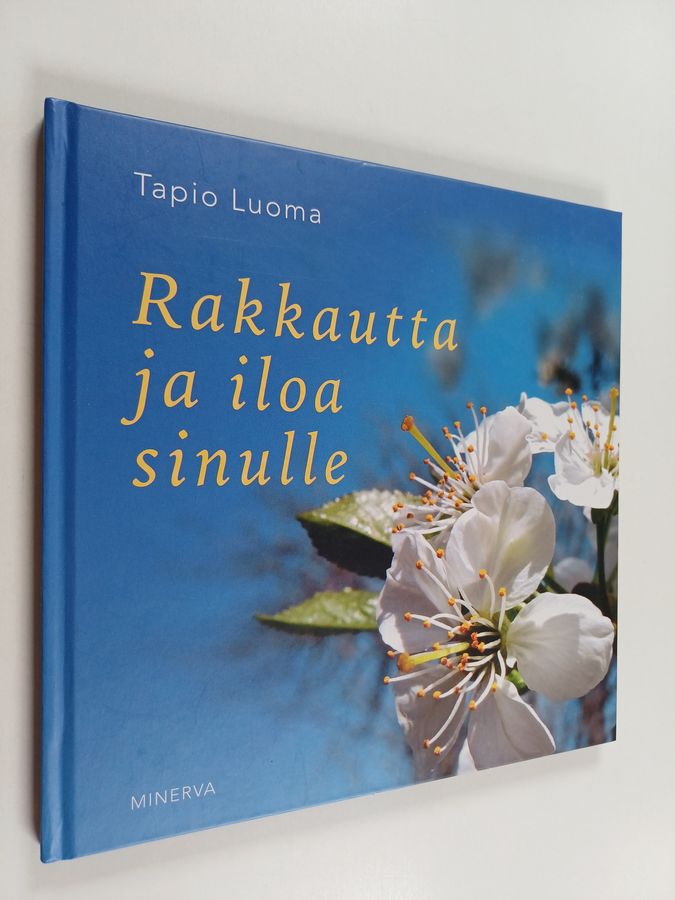 Rakkautta ja iloa sinulle