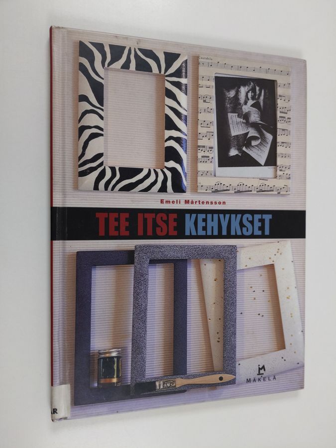 Emeli Mårtensson : Tee itse kehykset