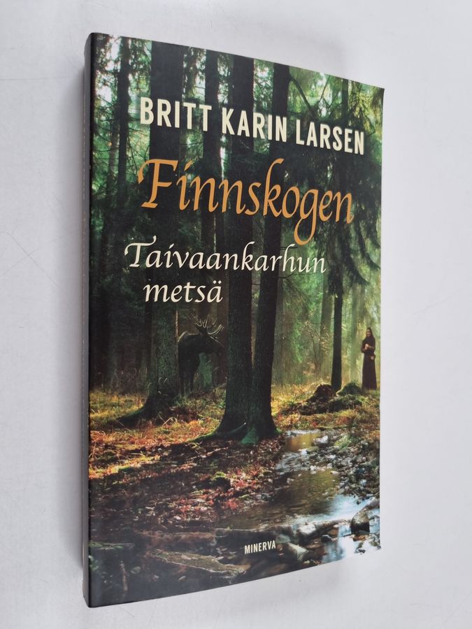 Finnskogen - Taivaankarhun metsä