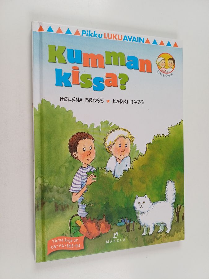 Kumman kissa?