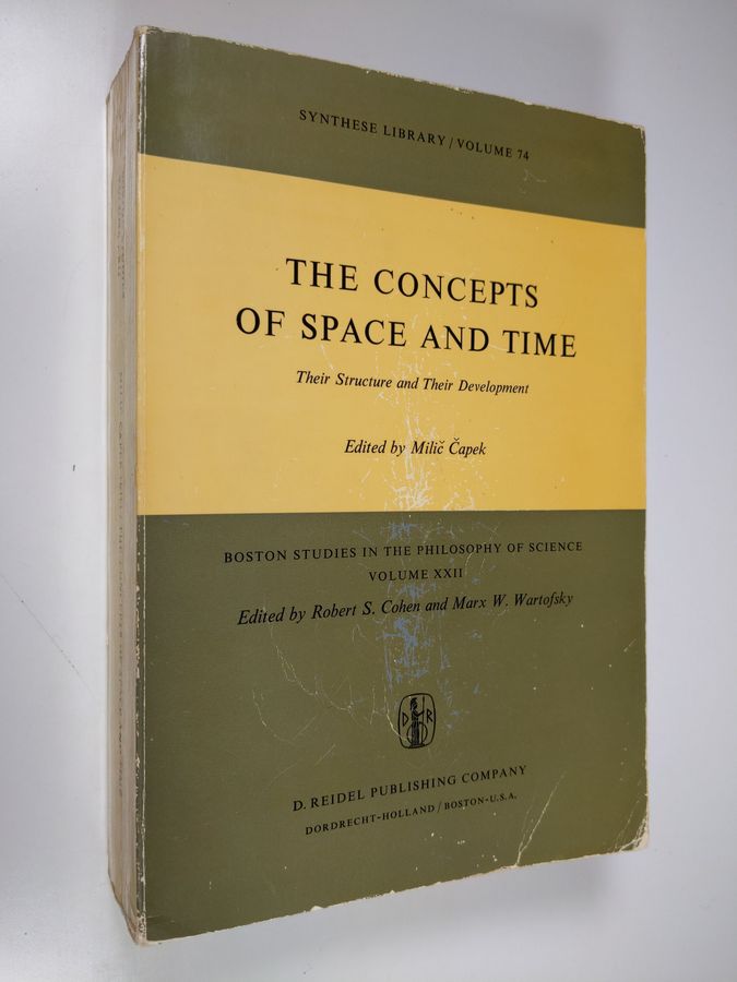 Milič Čapek : The Concepts of space and time - their structure and their development