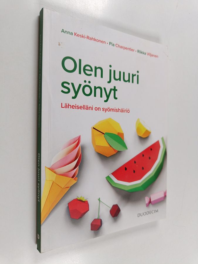 Olen juuri syönyt