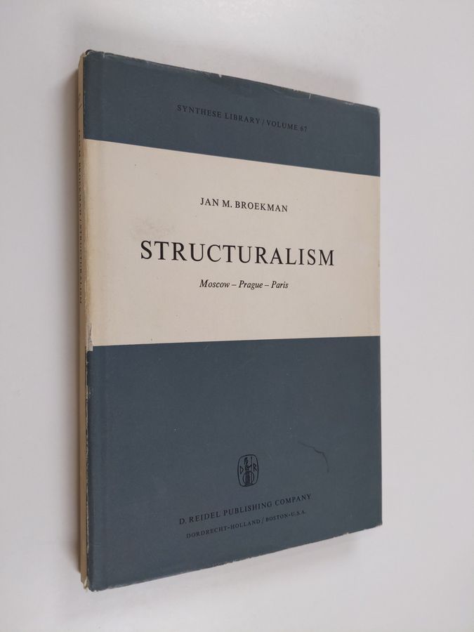 Jan M. Broekman : Structuralism : Moscow - Prague - Paris