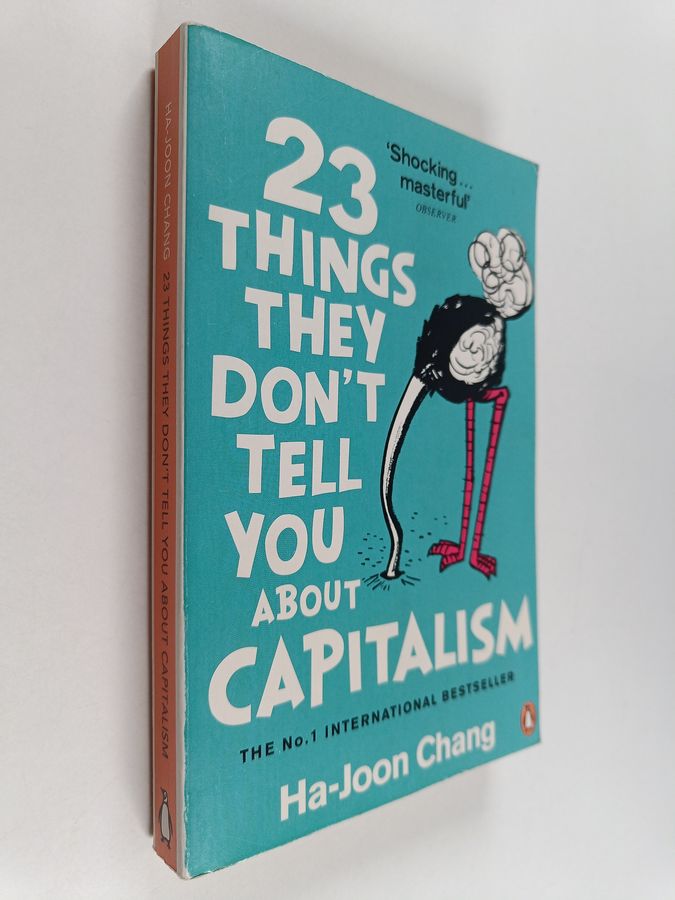 Ha-Joon Chang : 23 Things They Don't Tell You about Capitalism
