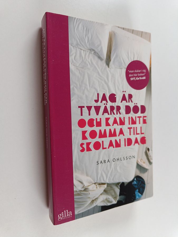 Jag är tyvärr död och kan inte komma till skolan idag
