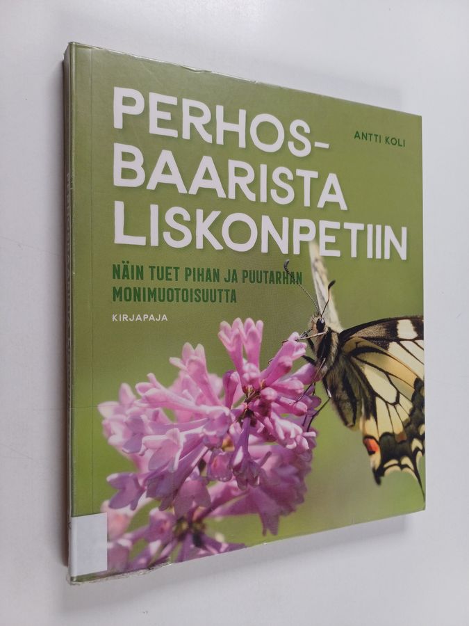 Perhosbaarista liskonpetiin