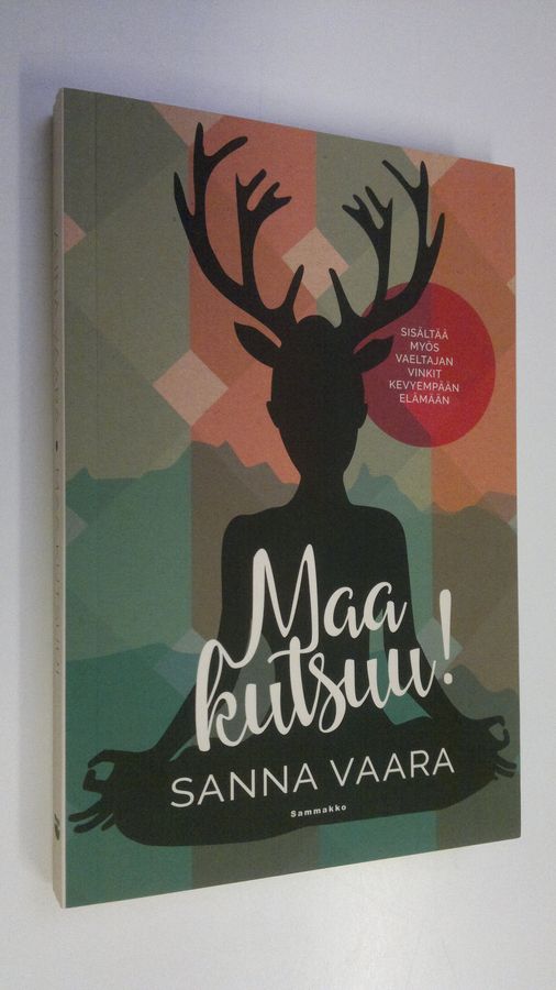 Sanna Vaara : Maa kutsuu!