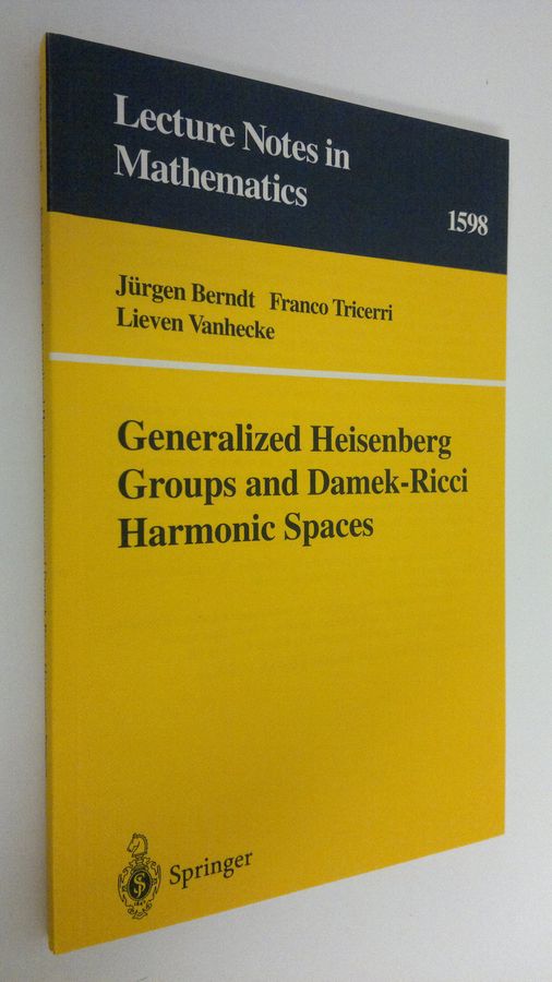 Jurgen Berndt : Generalized Heisenberg groups and Damek-Ricci harmonic spaces
