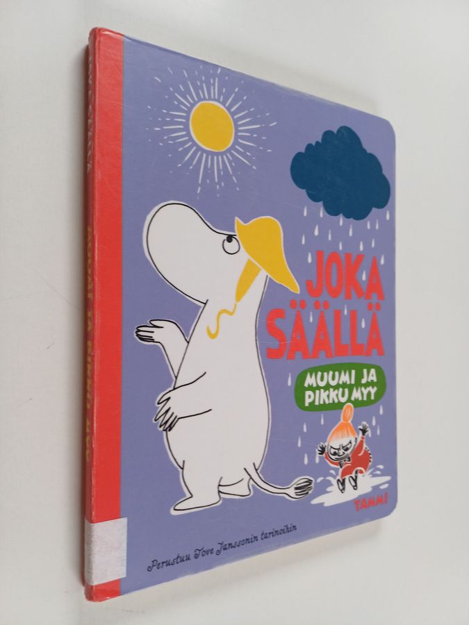 Muumi ja Pikku Myy. Joka säällä