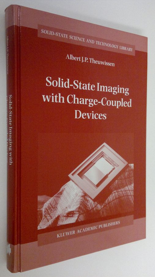 Albert J. P. Theuwissen : Solid-State Imaging with Charge-Coupled Devices
