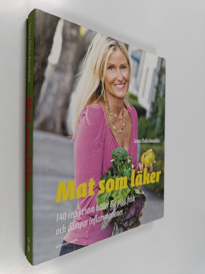 Mat som läker : 140 recept som håller dig pigg, frisk och dämpar inflammationer
