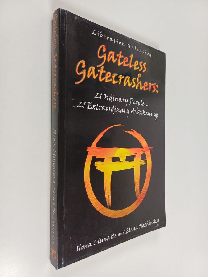 Gateless Gatecrashers