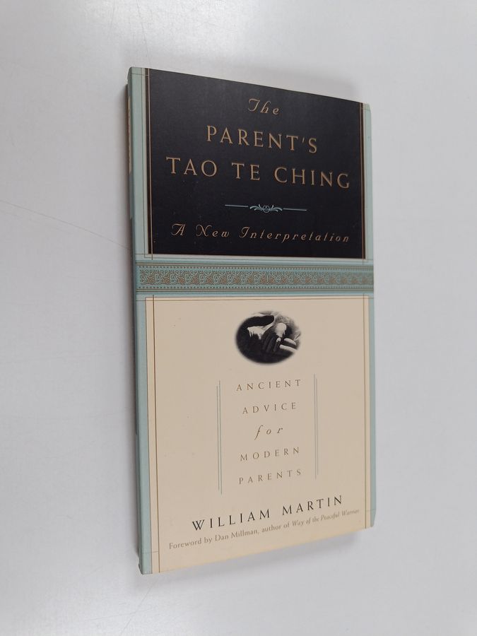 The Parent's Tao Te Ching
