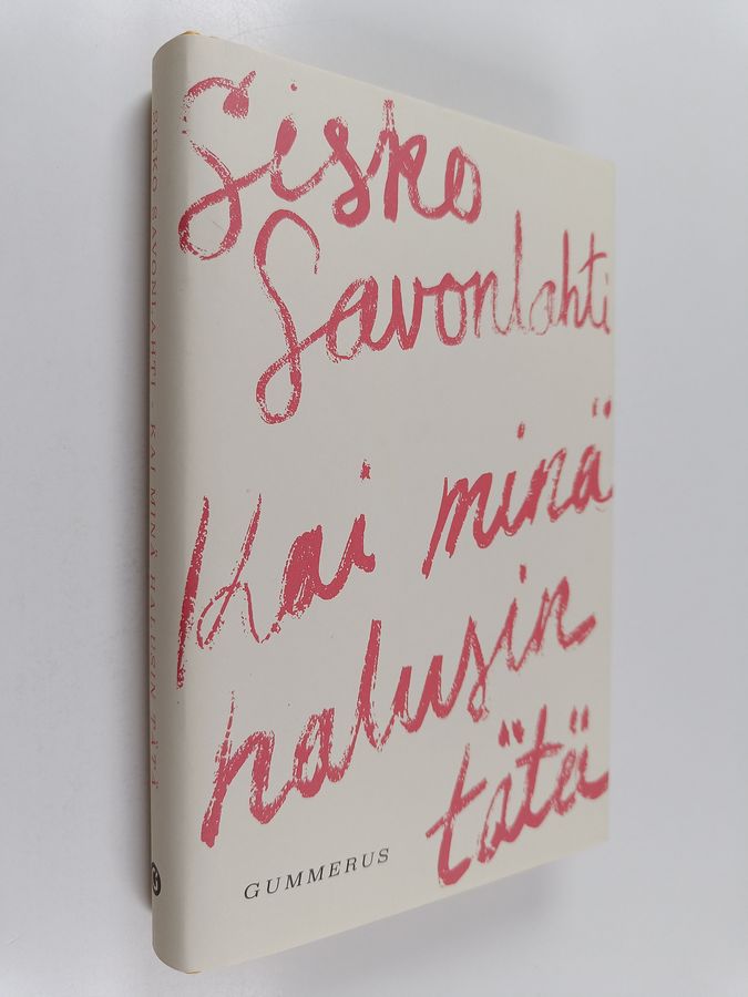 Signeerattu - Kai minä halusin tätä