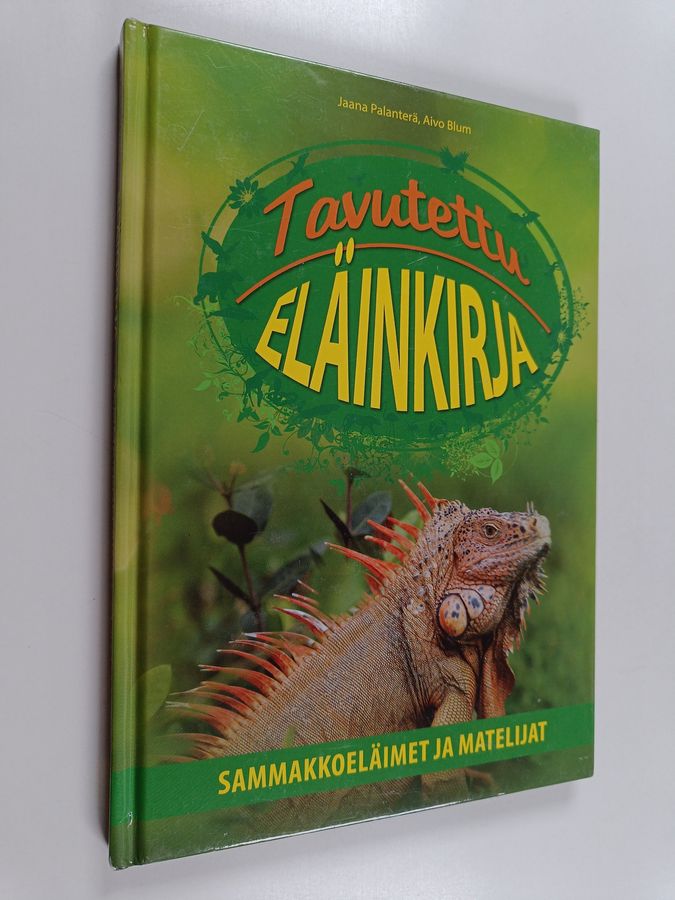 Tavutettu eläinkirja - Sammakkoeläimet ja matelijat