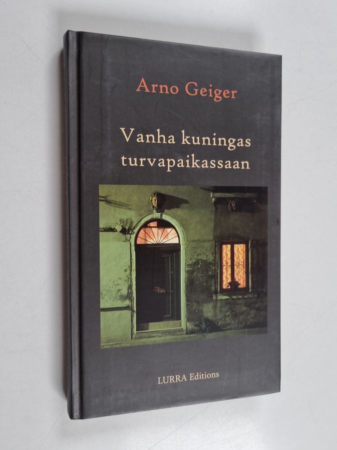 Vanha kuningas turvapaikassaan