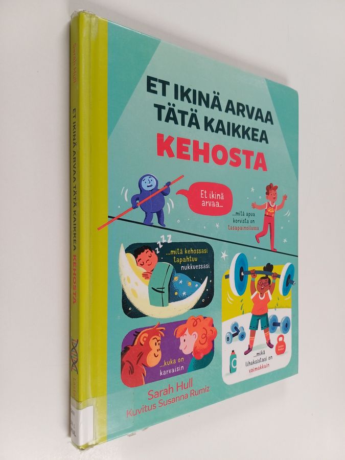 Et ikinä arvaa tätä kaikkea KEHOSTA