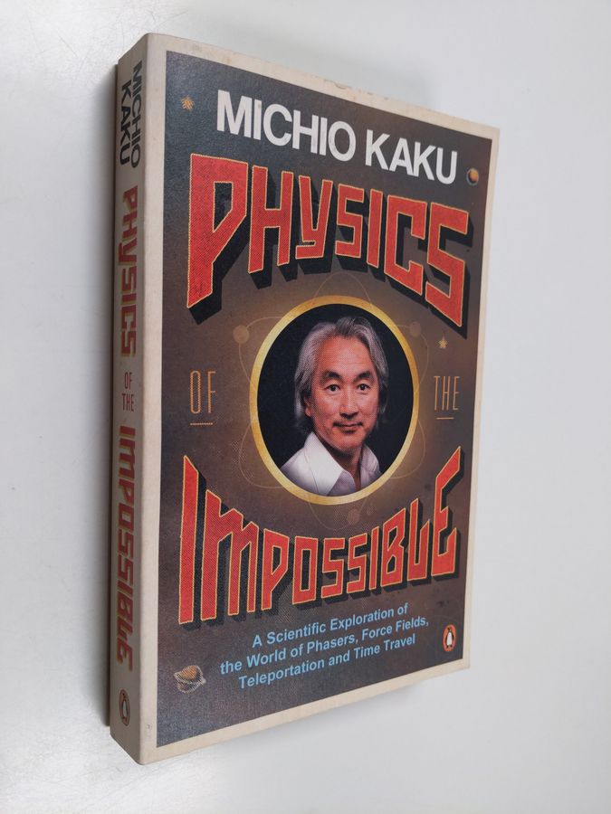 Physics of the Impossible