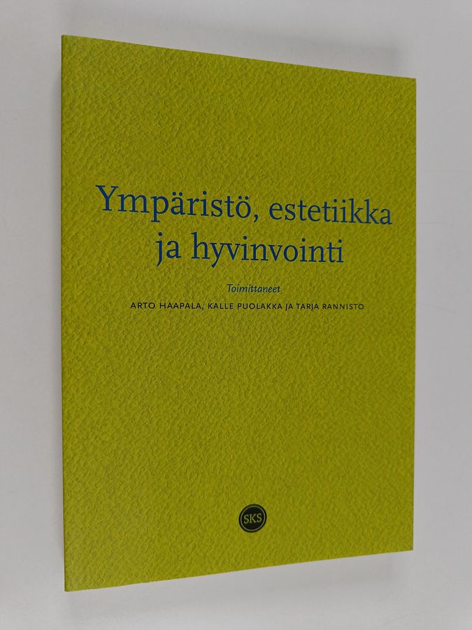 Ympäristö, estetiikka ja hyvinvointi