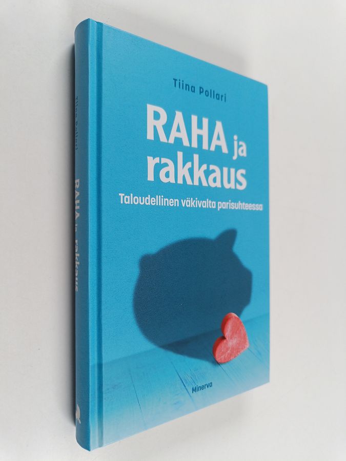 Raha ja rakkaus - Taloudellinen väkivalta parisuhteessa