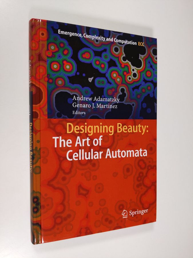Andrew Adamatzky ym. : Designing Beauty: The Art of Cellular Automata