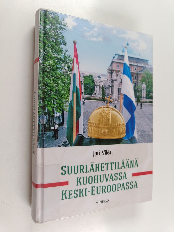 Suurlähettiläänä kuohuvassa Keski-Euroopassa