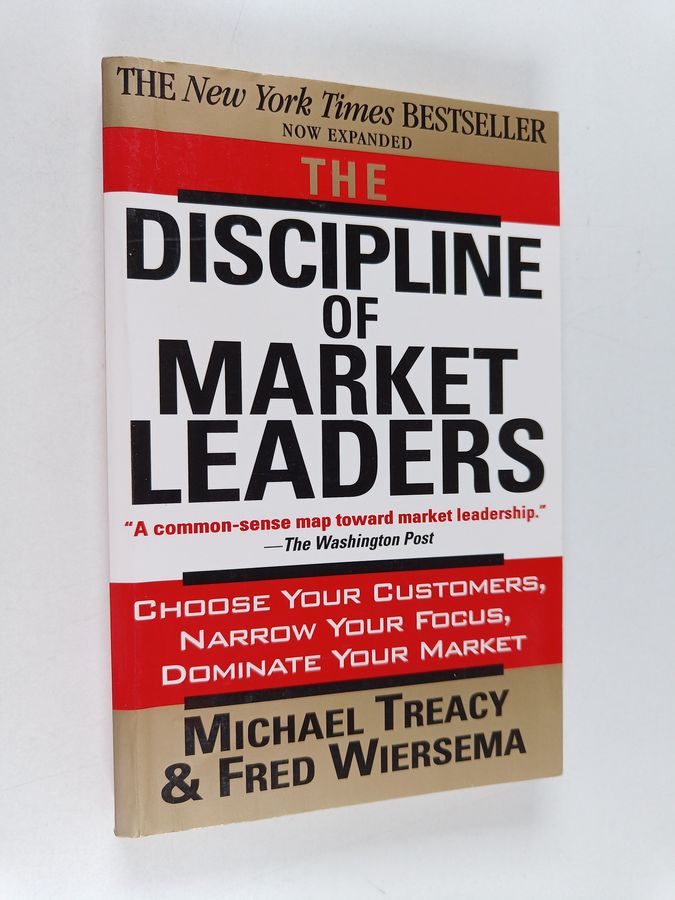 The Discipline of Market Leaders