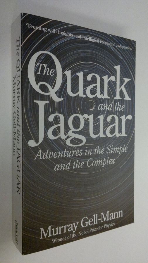 Murray Gell-Mann : The Quark and the Jaguar : Adventures in the Simple and the Complex