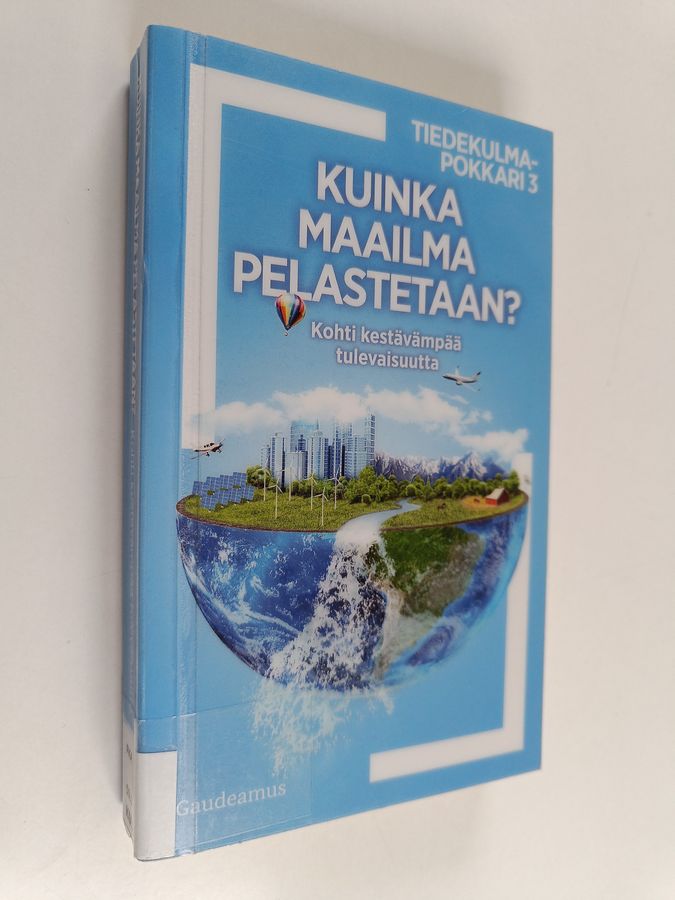 Kuinka maailma pelastetaan?