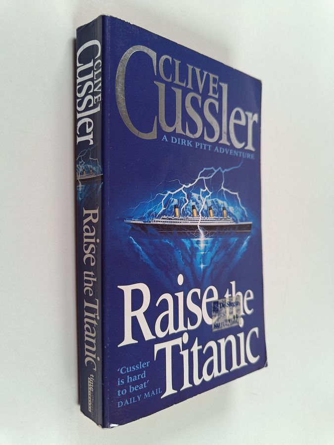 Clive Cussler : Raise the Titanic