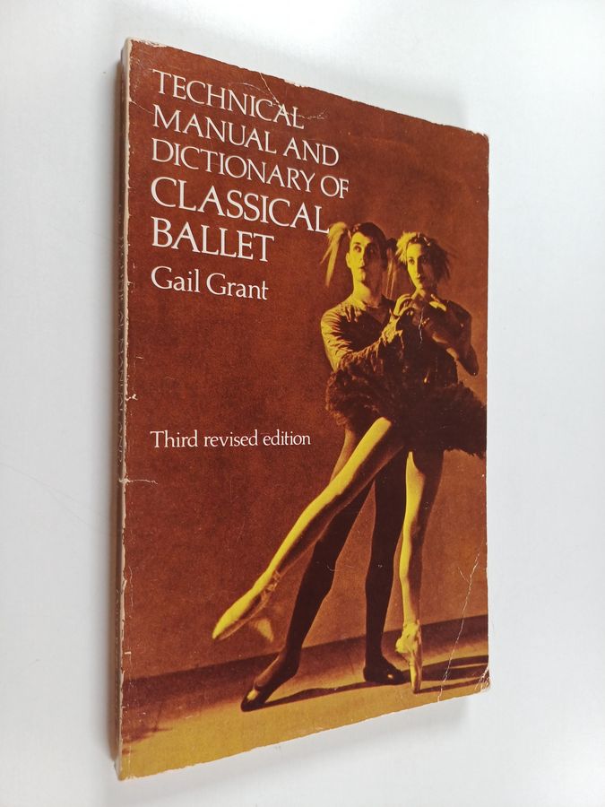 Technical Manual and Dictionary of Classical Ballet