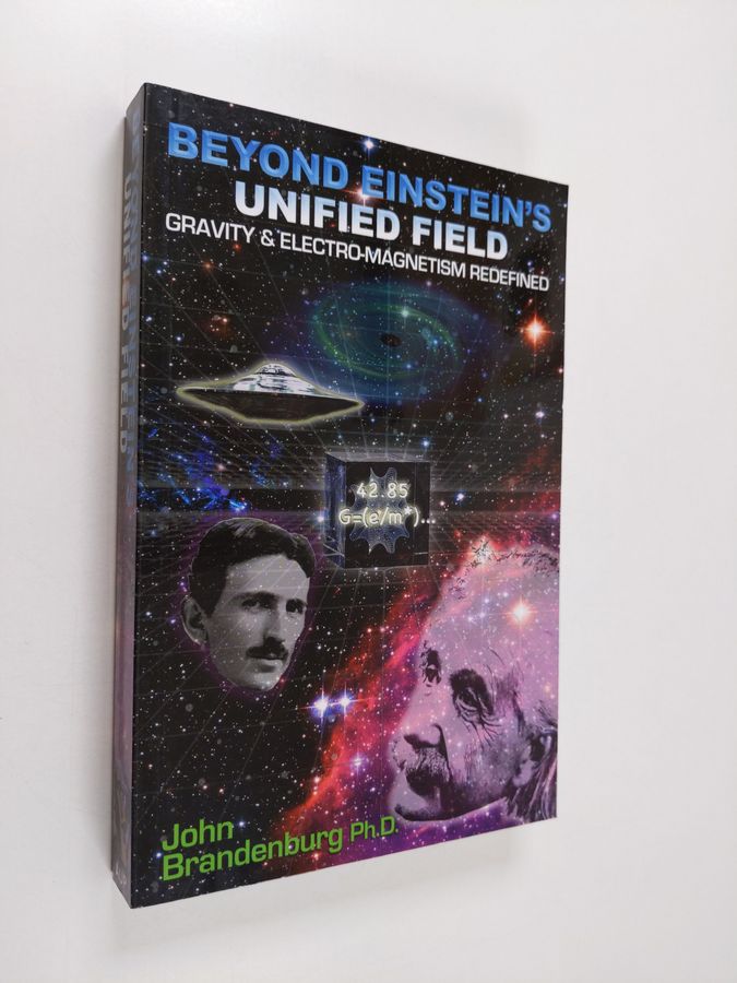 Beyond einsteins unified field - gravity & electro-megnetism redefined