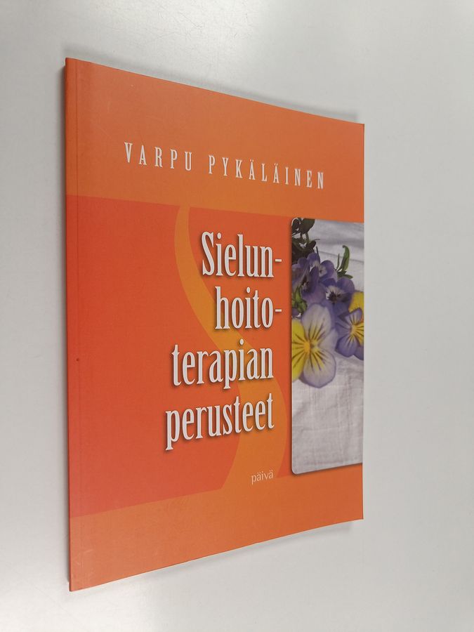 Varpu Pykäläinen : Sielunhoitoterapian perusteet