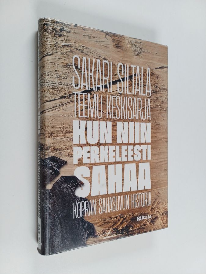 Kun niin perkeleesti sahaa