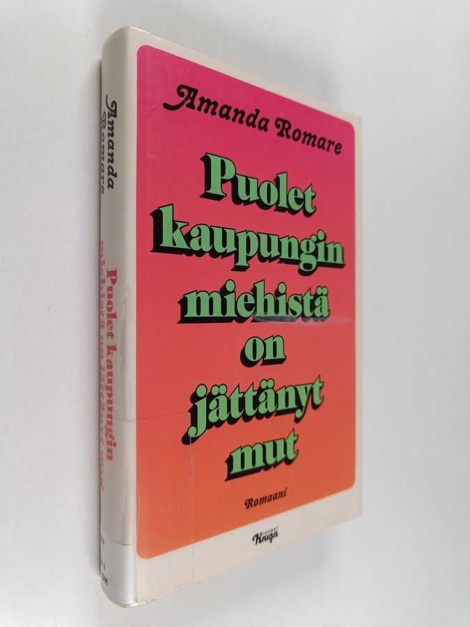 Puolet kaupungin miehistä on jättänyt mut