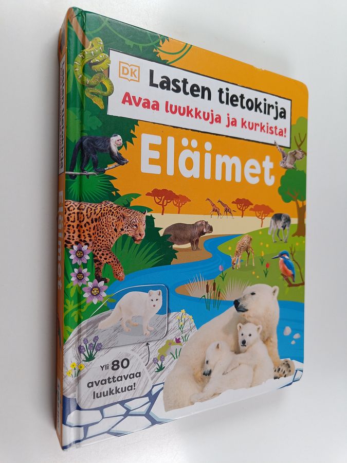 Lasten tietokirja - Eläimet - Avaa luukkuja ja kurkista