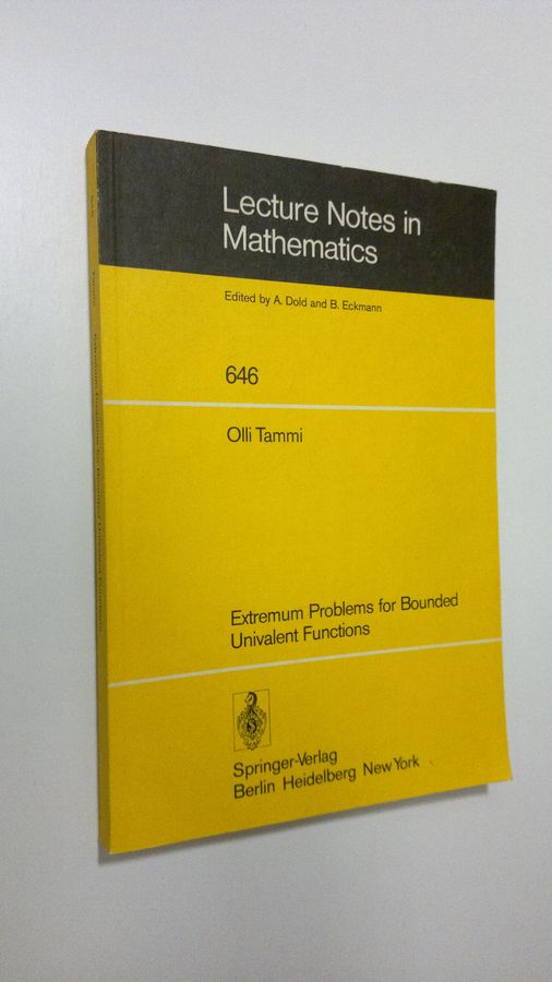 Olli Tammi : Extremum problems for bounded univalent functions