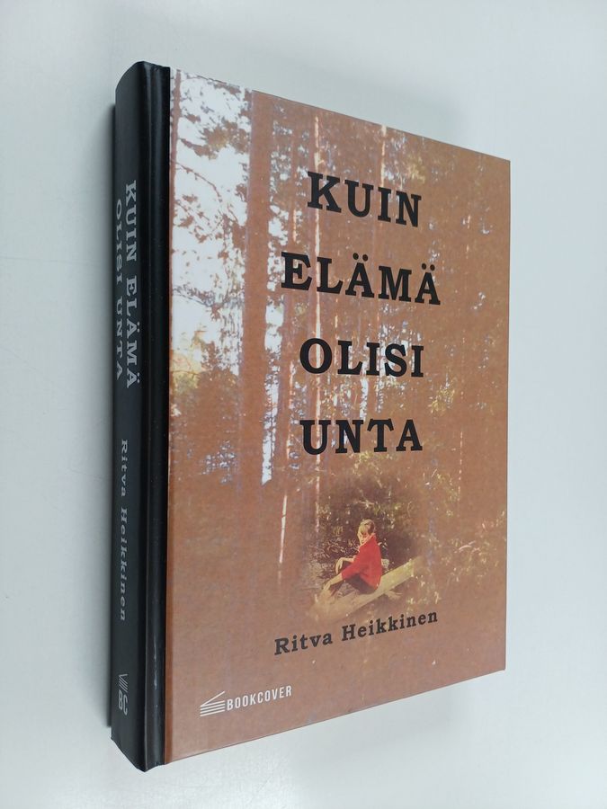 Kuin elämä olisi unta