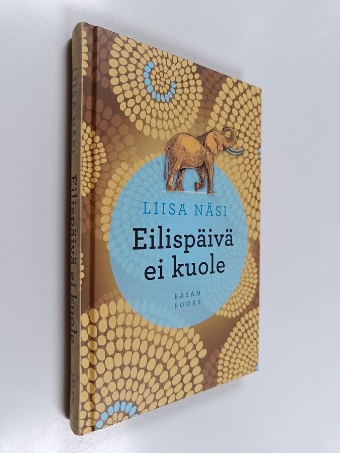 Eilispäivä ei kuole