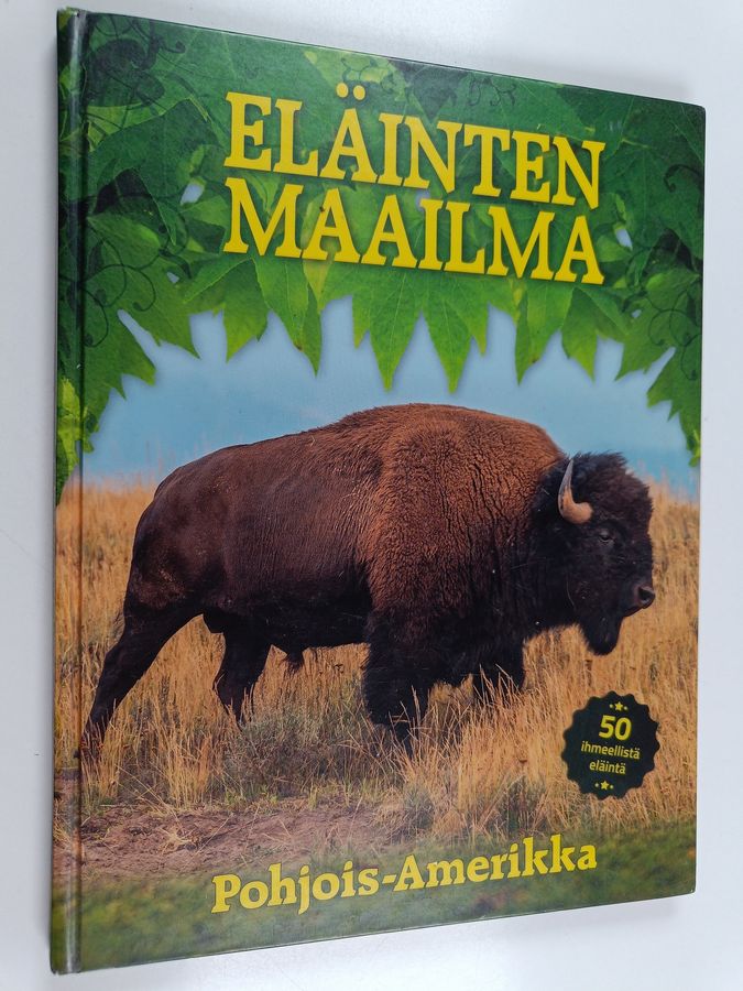 Eläinten maailma - Pohjois-Amerikka