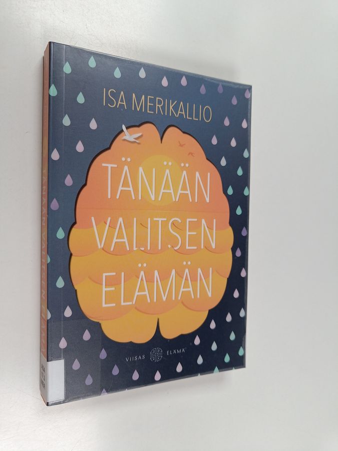 Tänään valitsen elämän