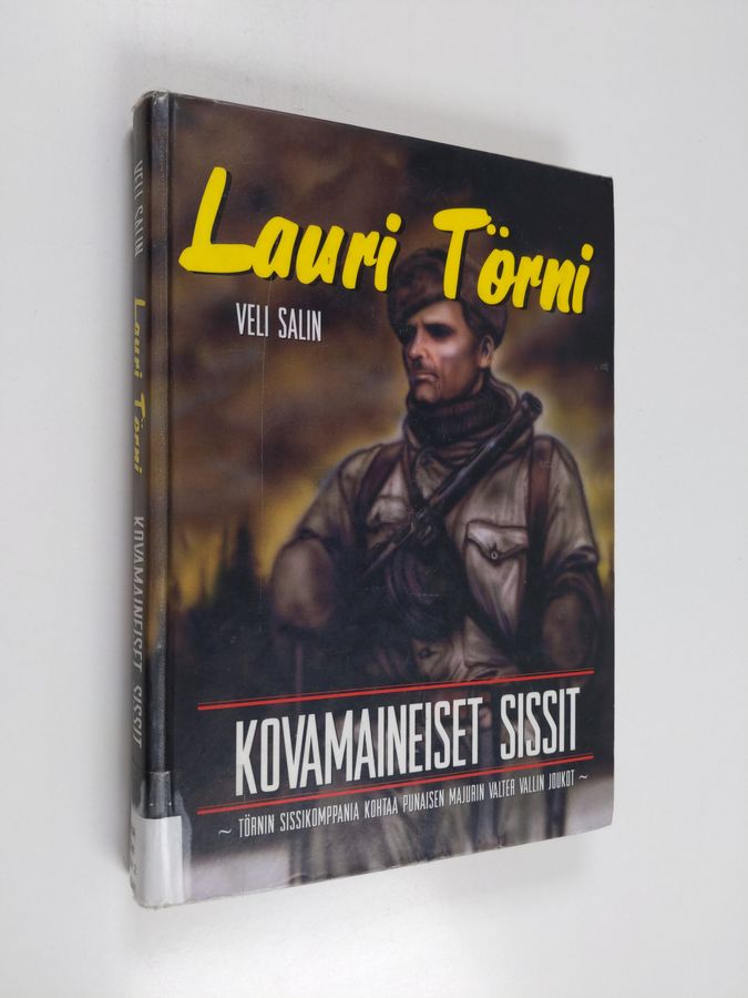 Lauri Törni - Kovamaineiset sissit