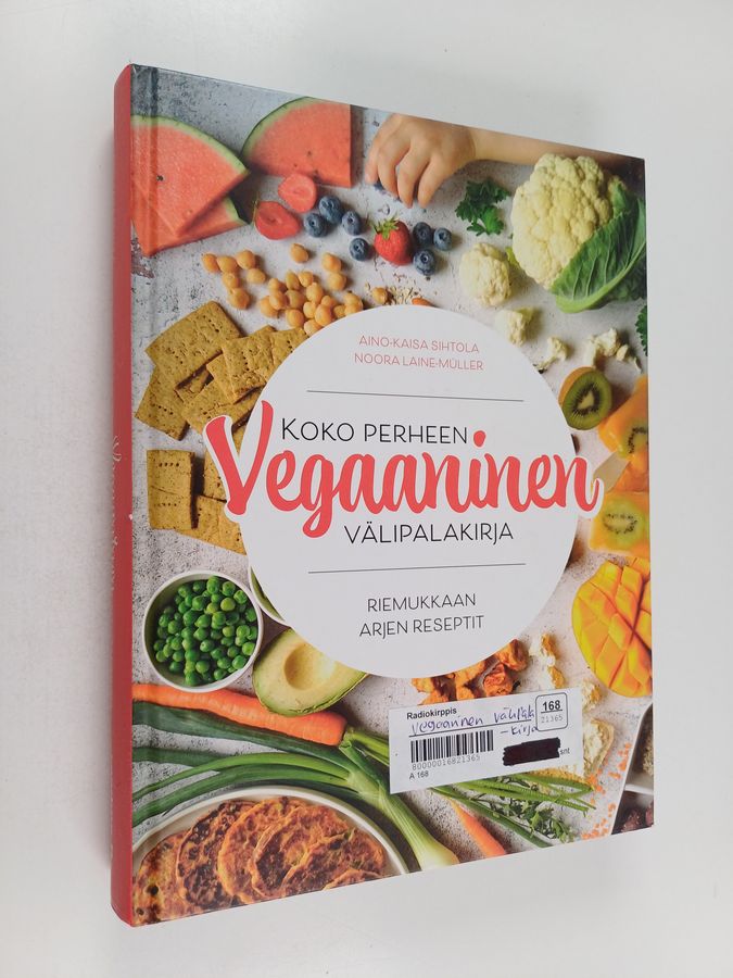 Koko perheen vegaaninen välipalakirja - Riemukkaan arjen reseptit
