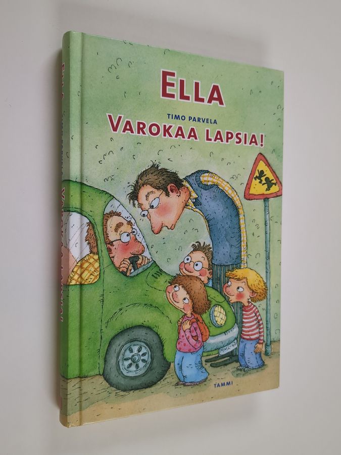 Ella. Varokaa lapsia!