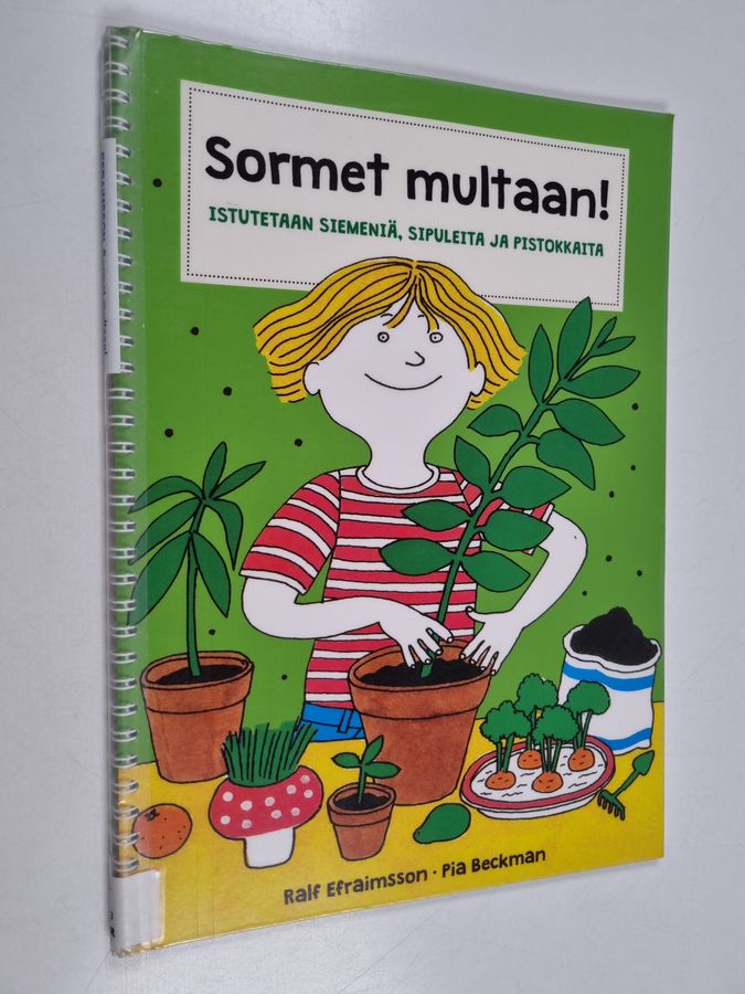 Sormet multaan!